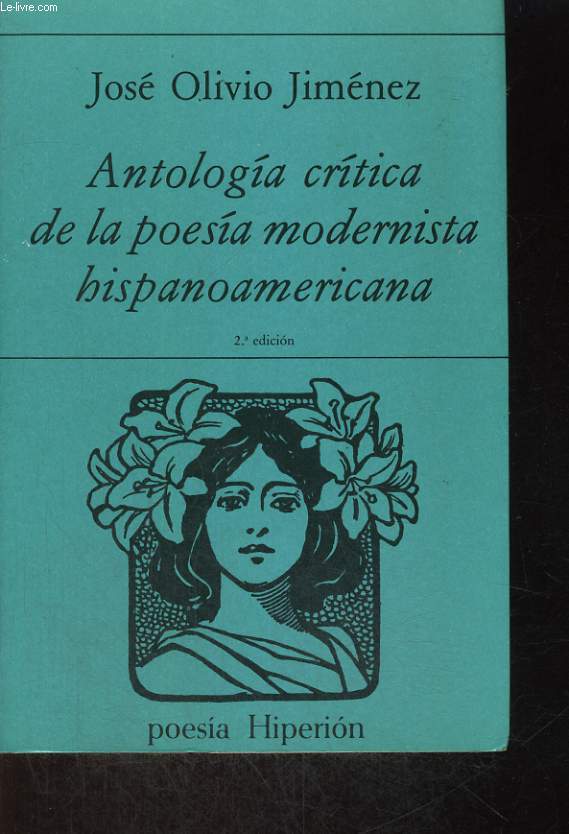 ANTOLOGIA CRITICA DE LA POESIA MODERNISTA HISPANOAMERICANA