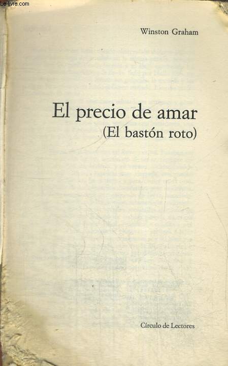 EL PRECIO DE AMAR, (EL BASTON ROTO)