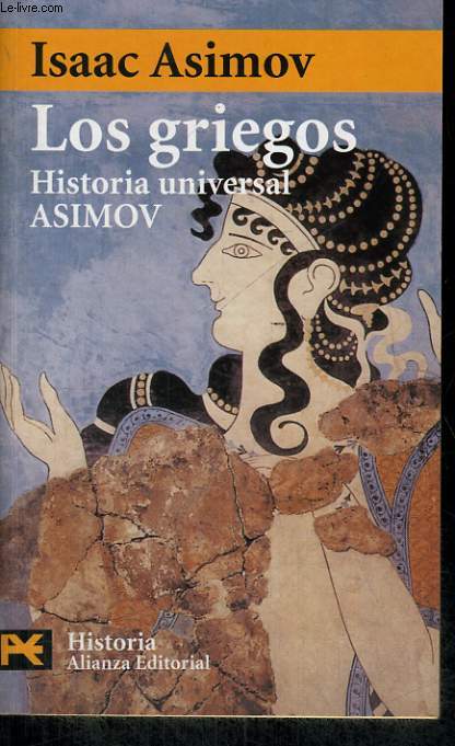 LOS GRIEGOS, HISTORIA NUNIVERSAL ASIMOV