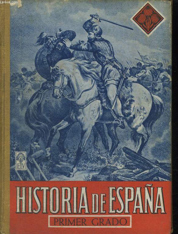 HISTORIA DE ESPANA, PRIMER GRADO