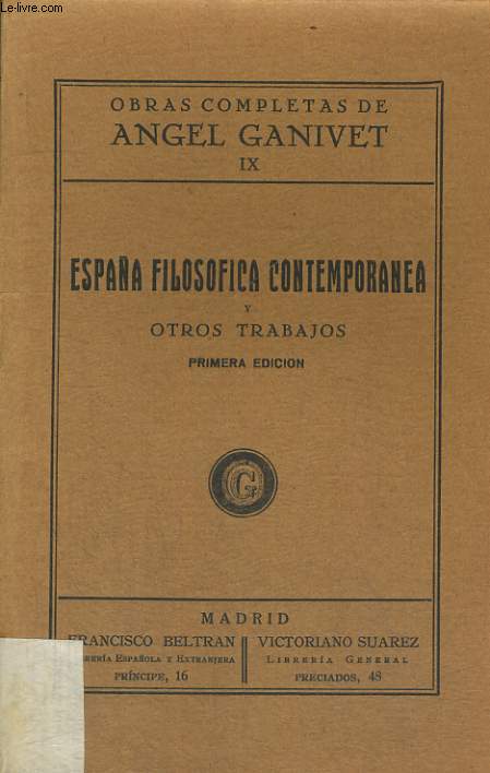 OBRAS COMPLETAS, VOLUMEN IX : ESPANA FILOSOFICA CONTEMPORANEA Y OTROS TRABAJOS