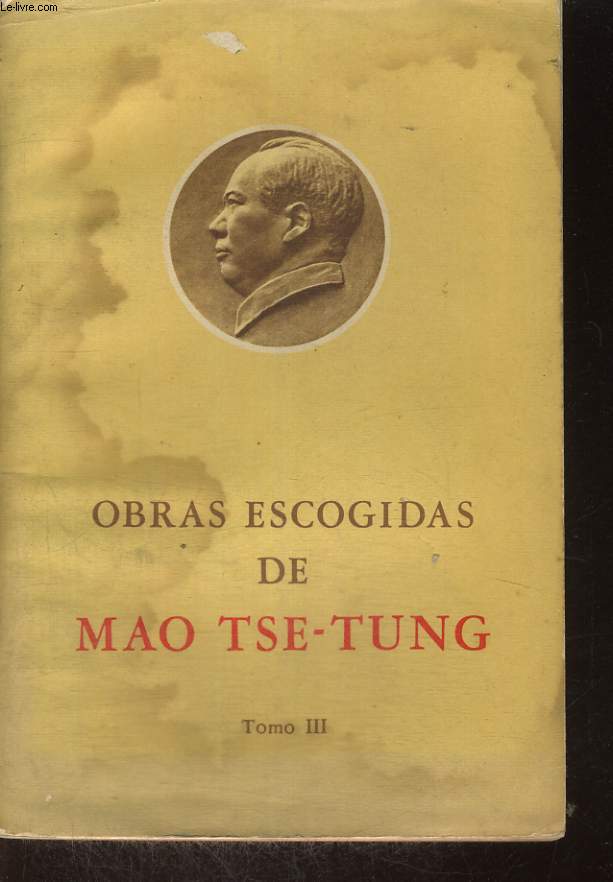 OBRAS ESCOGIDAS DE MAO TSE-TUNG, TOMO III