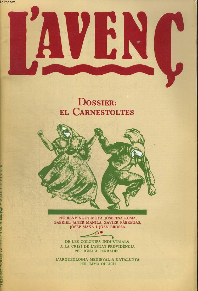 L'AVENC, REVISTA D'HISTORIA, N24, FEBRER 1980, DOSSIER: EL CARNESTOLTES PER BENVINGUT MOYA, JOSEFINA ROMA, GABRIEL JANER MANILA, XAVIER FABREGAS, JOSEP MANA I JOAN BROSSA...