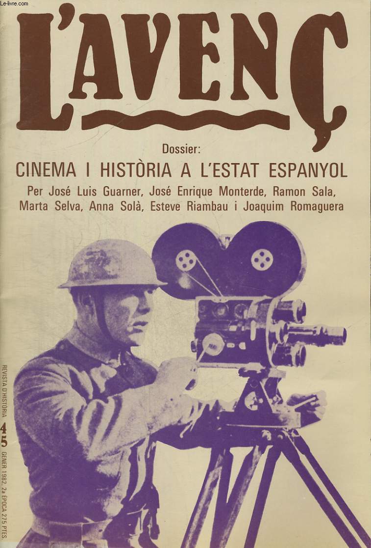 L'AVENC, REVISTA D'HISTORIA, N45, GENER 1982, DOSSIER / CINEMA I HISTORIA A L'ESTAT ESPANYOL PER JOSE LUIS GUARNER, JOSE ENRIQUE MONTERDE... L'EXPOSICIO SOBRE L'ASSEMBLEA DE CATALUNYA PER JESUS MESTRE. A FAVOR DELS CARTAGENISOS PER MIQUEL BARCELO...