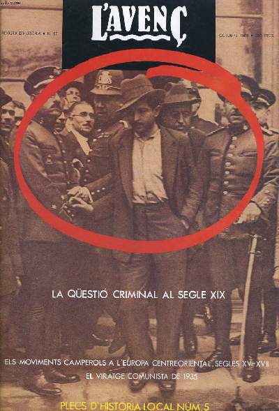 L'AVENC, REVISTA D'HISTORIA, N97, OCTUBRE 1986, DOSSIER : QUESTIO CRIMINAL I IDEOLOGIA PUNITIVA EN EL SEGLES XIX PER ELIGIO RESTA..., EL LLEGE+AT DE RAMON CARANDE. ELS MOVIMENTS CAMPEROLS A L'EUROPA CENTREORIENTAL, SEGLES XV-XVII PER ADAM ANDERLE...