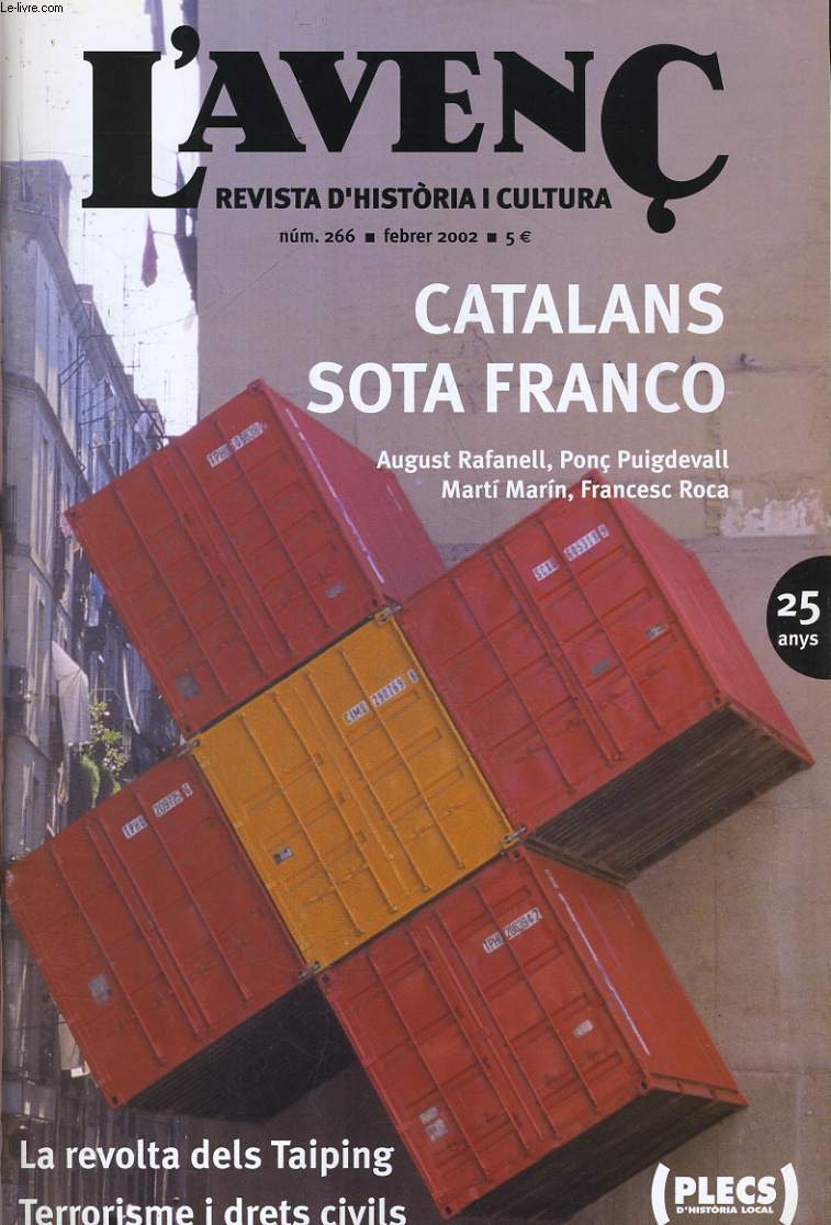 L'AVENC, REVISTA D'HISTORIA I CULTURA, N266, FEBRER 2002, CATALANS SOTA FRANCO per AUGUST RAFANELL, PONC PUIGDEVALL..., EREN LLUIRES TOTS ELS HABITANTS DE LES CIUTATS MEDIEVALS? per ROSA LLUCH BRAMON. LA MODERNITAT DE PUIG I CADAFALCH per RAMON GRAU...