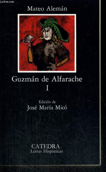 GUZMAN DE ALFARACHE I
