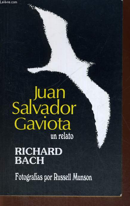 JUAN SALVADOR GAVIOTA, UN RELATO