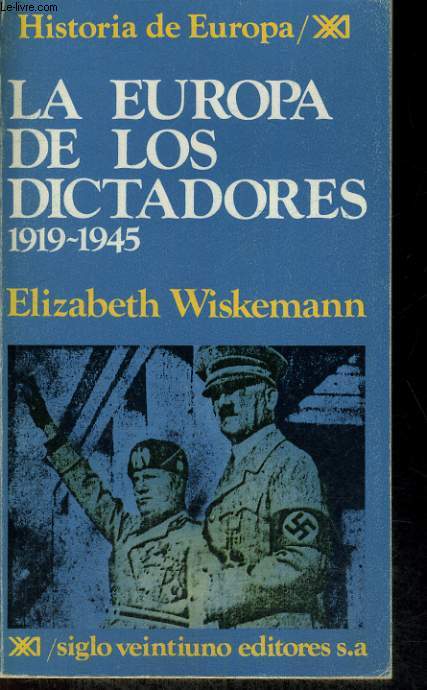 LA EUROPA DE LOS DICTADORES 1919-1945