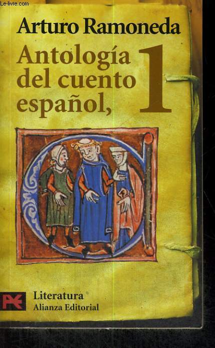 ANTOLOGIA DEL CUENTO ESPANOL, 1. SIGLO XIII-XVIII