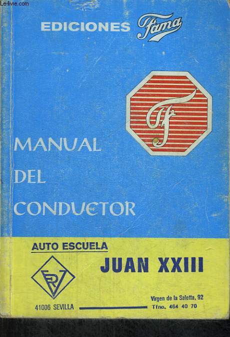MANUAL DEL CONDUCTOR. AUTO ESCUELA JUAN XXIII SEVILLA