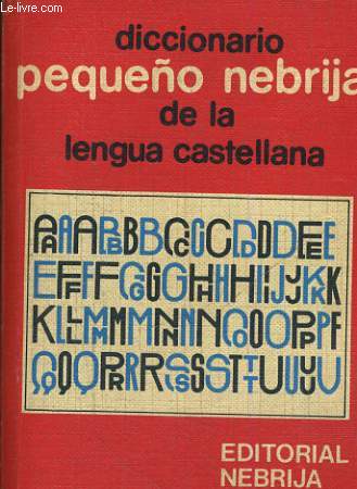 DICCIONARIO PEQUENO NEBRIJA DE LA LENGUA CASTELLANA