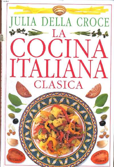 LA COCINA ITALIANA CLASICA