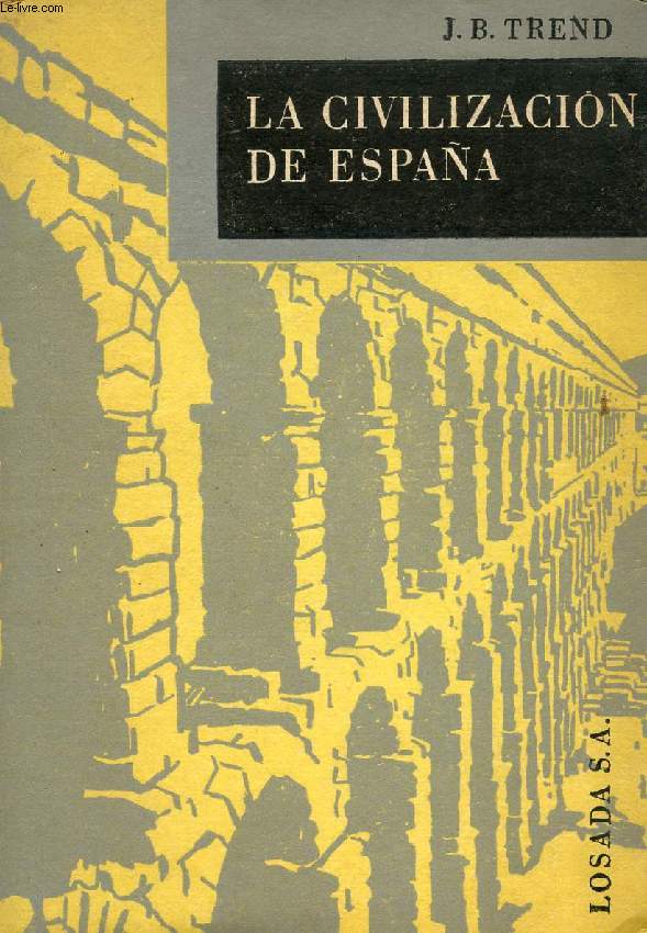 LA CIVILISACION DE ESPAA