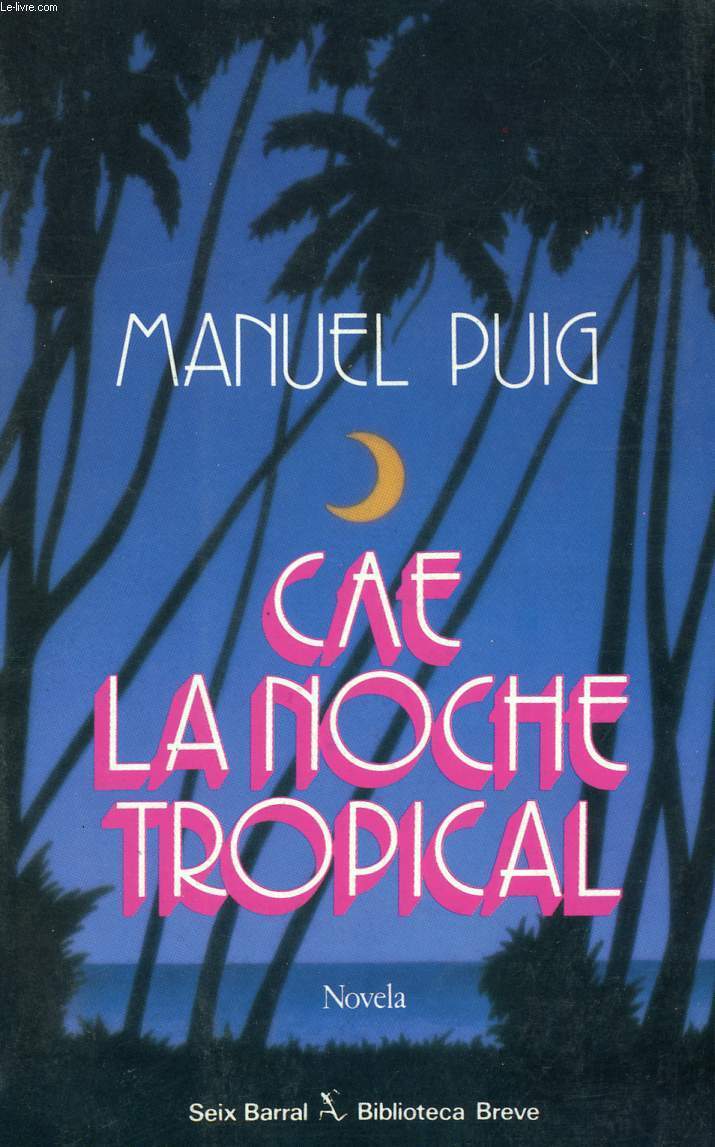 CAE LA NOCHE TROPICAL