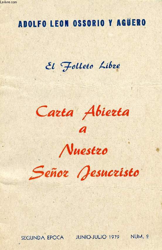 EL FOLLETO LIBRE, CARTA ABIERTA A NUESTRO SEOR JESUCRISTO