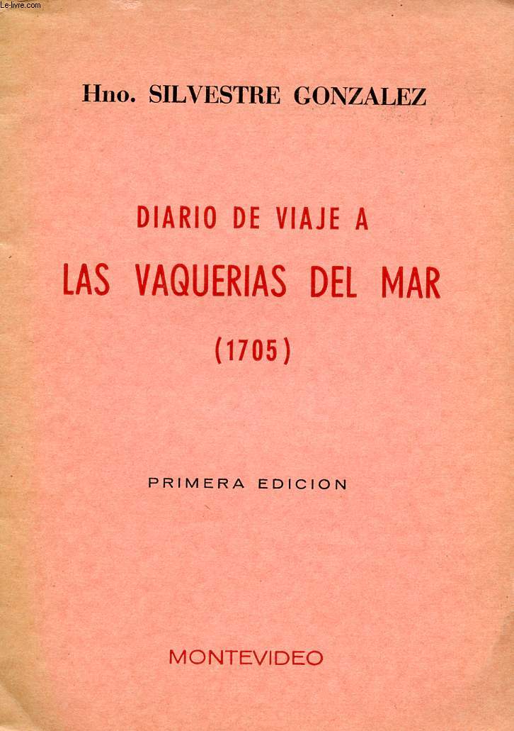 DIARIO DE VIAJE A LAS VAQUERAS DEL MAR (1705)