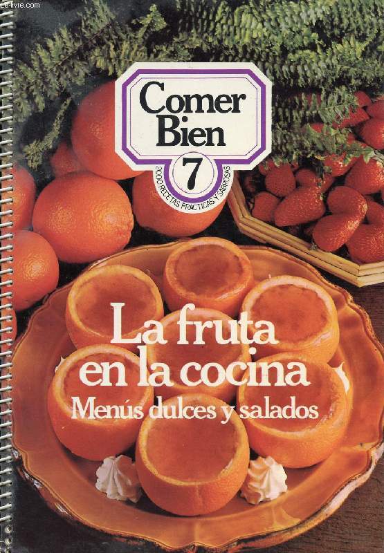 LA FRUTA EN LA COCINA, MENUS DULCES Y SALADOS