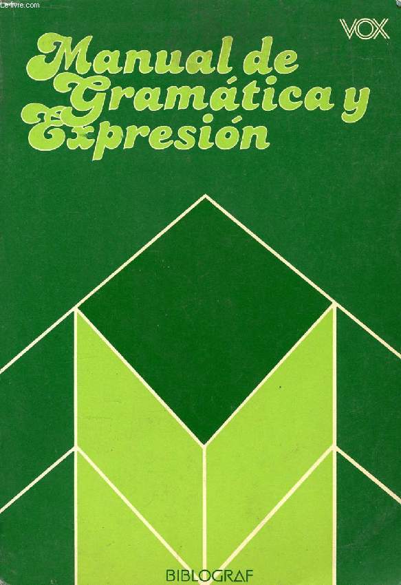 MANUAL DE GRAMATICA Y EXPRESION, VOX