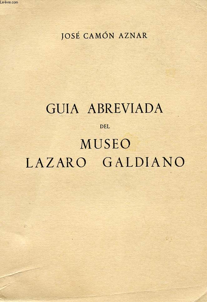 GUIA ABREVIADA DEL MUSEO LAZARO GALDIANO