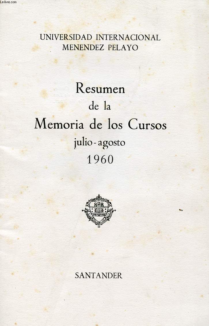 RESUMEN DE LA MEMORIA DE LOS CURSOS JULIO-AGOSTO 1960