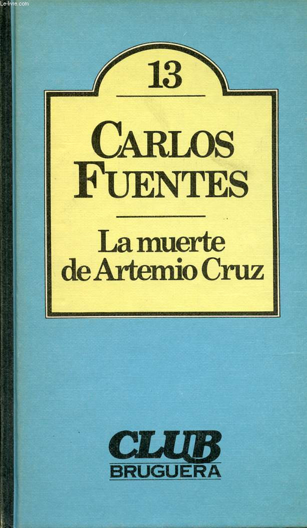 LA MUERTE DE ARTEMIO CRUZ