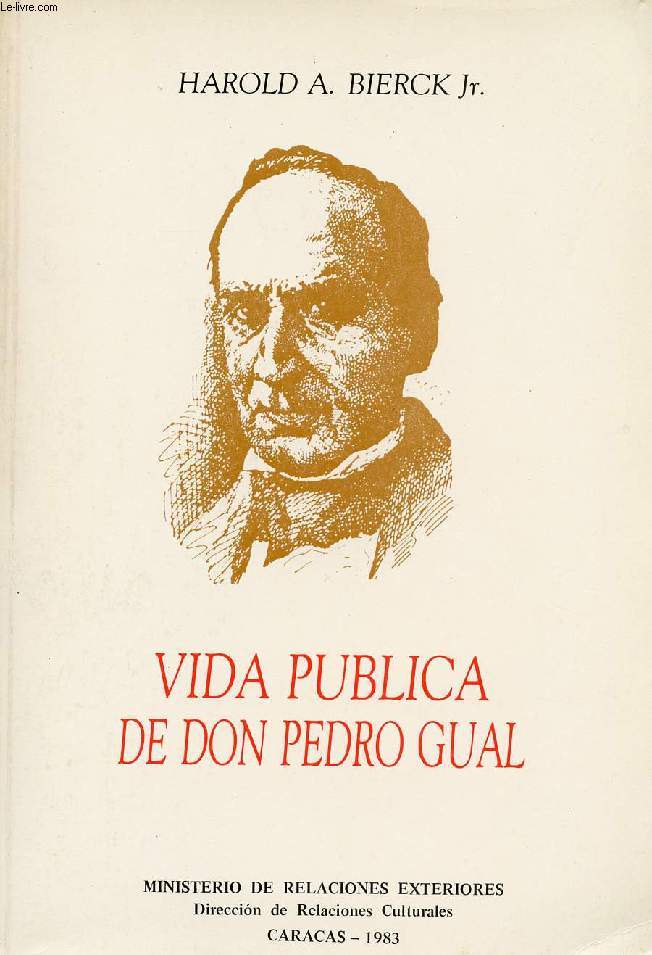 VIDA PUBLICA DE DON PEDRO GUAL