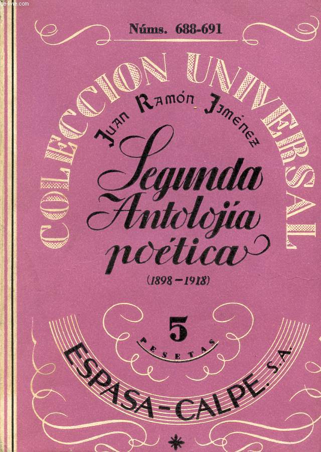 SEGUNDA ANTOLOJIA POETICA (1898-1918)