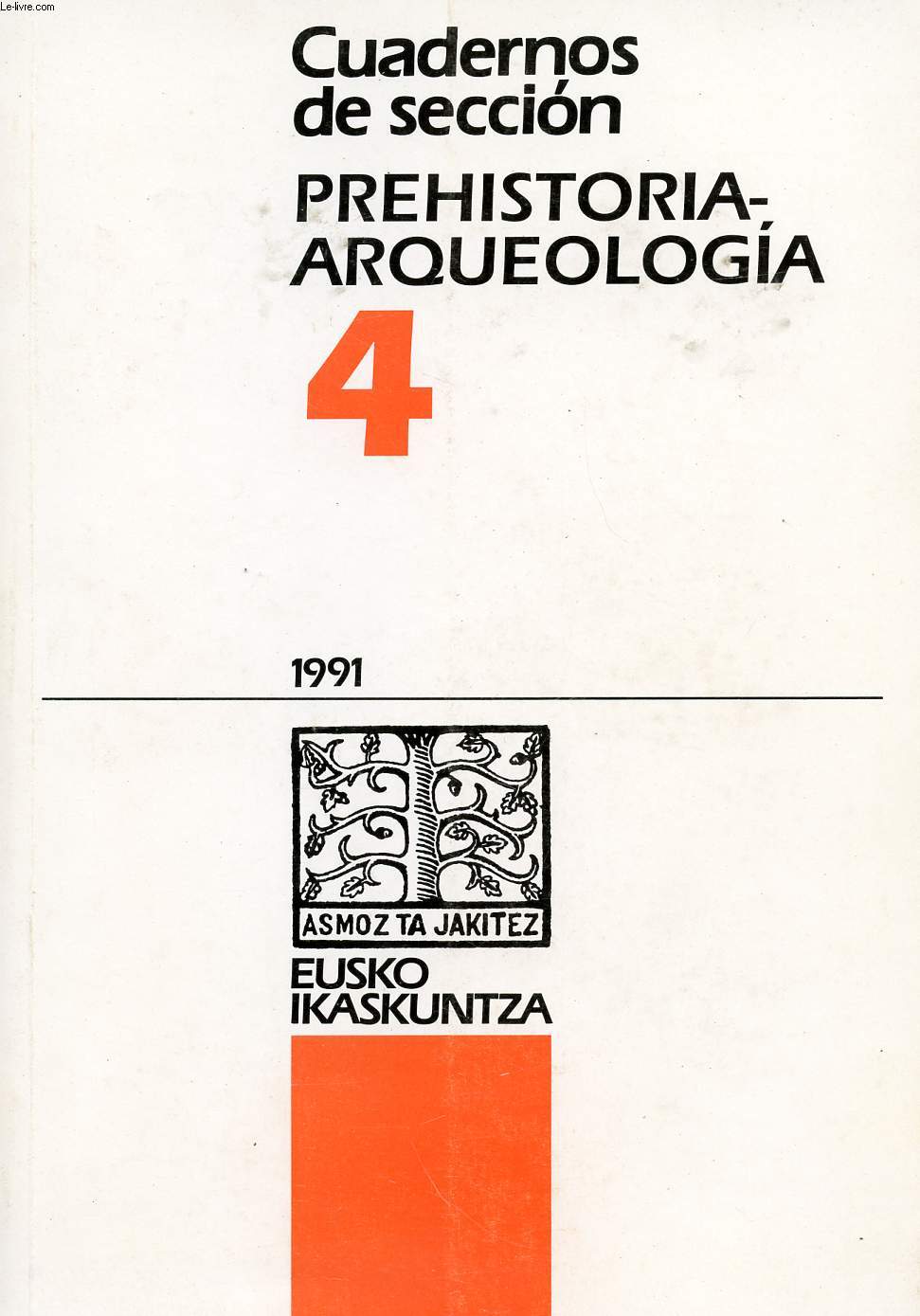 CUADERNOS DE SECCION PREHISTORIA-ARQUEOLOGIA, 4