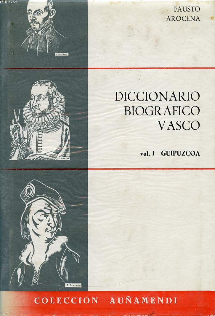 DICCIONARIO BIOGRAFICO VASCO, I. GUIPUZCOA