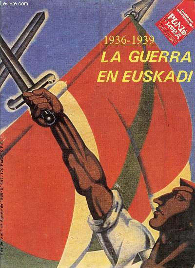 PUNTO Y HORA DE EUSKAL HERRIA, N 441, 1936-1939, LA GUERRA EN EUSKADI