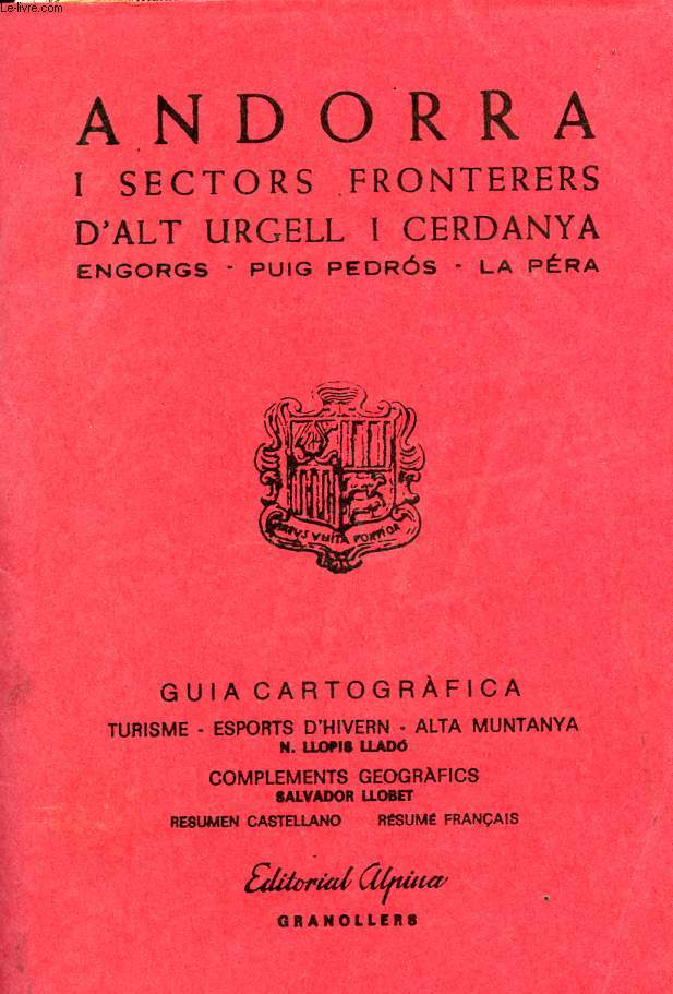 ANDORRA I SECTORS FRONTERERS D'ALT URGELL I CERDANYA, ENGORGS, PUIG PEDROS, LA PERA