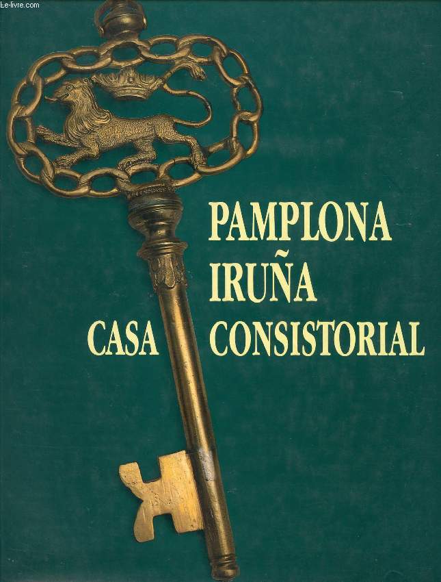 PAMPLONA / IRUA, CASA CONSISTORIAL