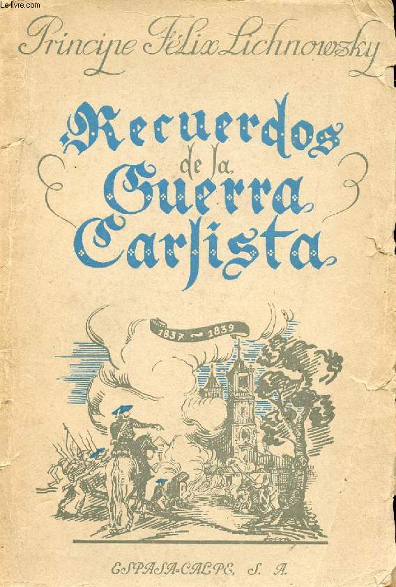 RECUERDOS DE LA GUERRA CARLISTA (1837-1839)
