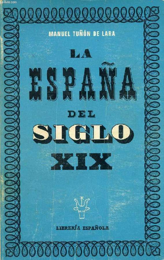LA ESPAA DEL SIGLO XIX (1808-1914)
