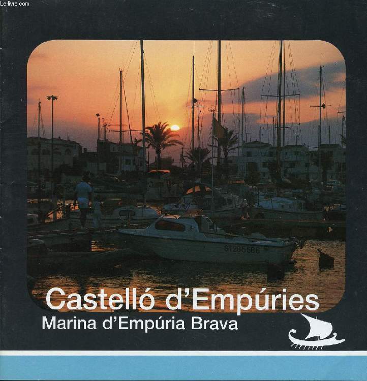 CASTELLO D'EMPURIES, MARINA D'EMPURIA BRAVA