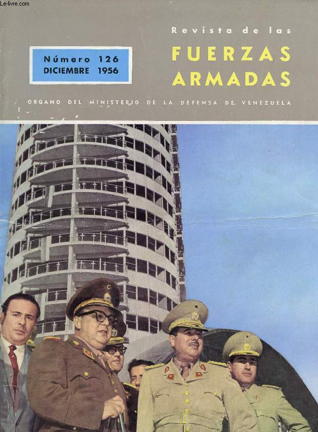 REVISTA DE LAS FUERZAS ARMADAS, N 126, DIC. 1956, ORGANO DEL MINISTERIO DE LA DEFENSA DE VENEZUELA