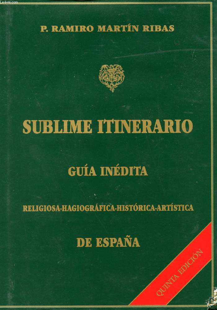 SUBLIME ITINERARIO, GUIA INEDITA, RELIGIOSA, HAGIOGRAFICA, HISTORICA, ARTISTI... - Afbeelding 1 van 1