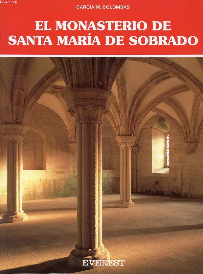 EL MONASTERIO DE SANTA MARIA DE SOBRADO