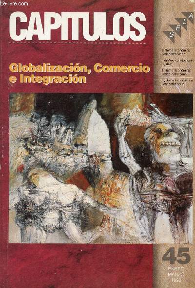 CAPITULOS DEL SELA, 45, ENERO-MARZO 1996, GLOBALIZACION, COMERCIO E INTEGRACION