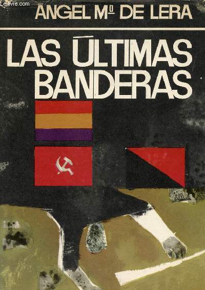 LAS ULTIMAS BANDERAS