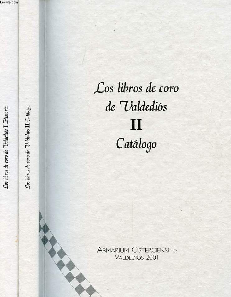 LOS LIBROS DE CORO DE VALDEDIOS, 2 TOMOS: HISTORIA / CATALOGO