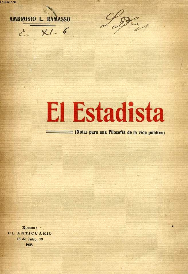 EL ESTADISTA, NOTAS PARA UNA FILOSOFIA DE LA VIDA PUBLICA