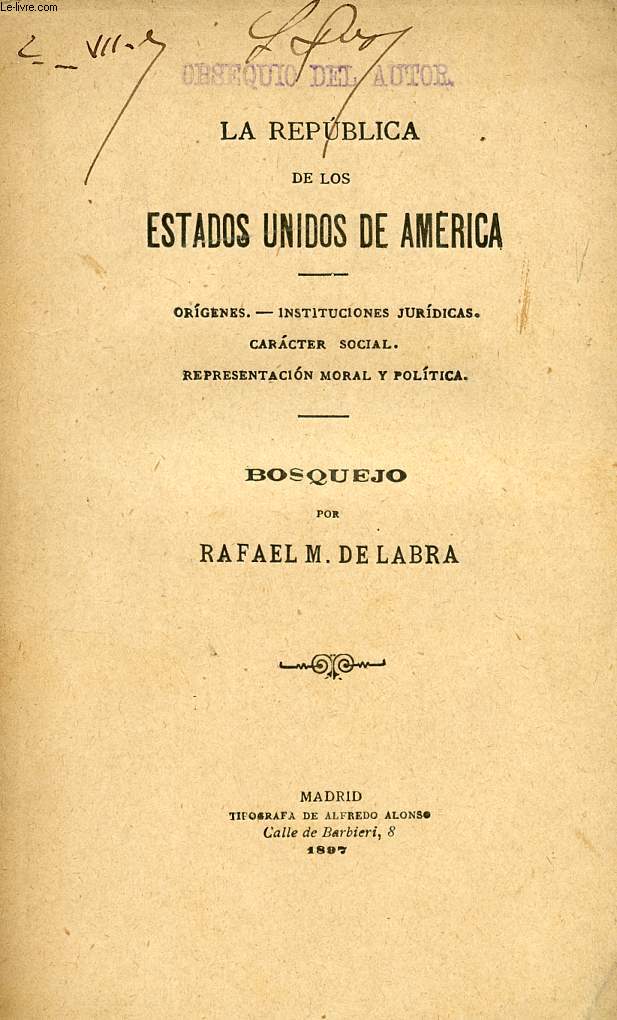 LA REPUBLICA DE LOS ESTADOS UNIDOS DE AMERICA