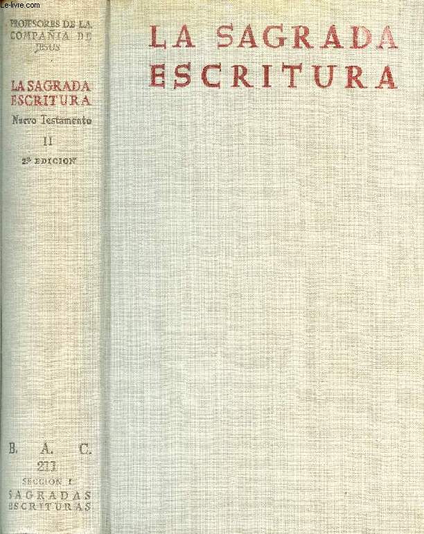 LA SAGRADA ESCRITURA, NUEVO TESTAMENTO, II, HECHOS DE LOS APOSTOLES Y CARTAS DE S. PABLO