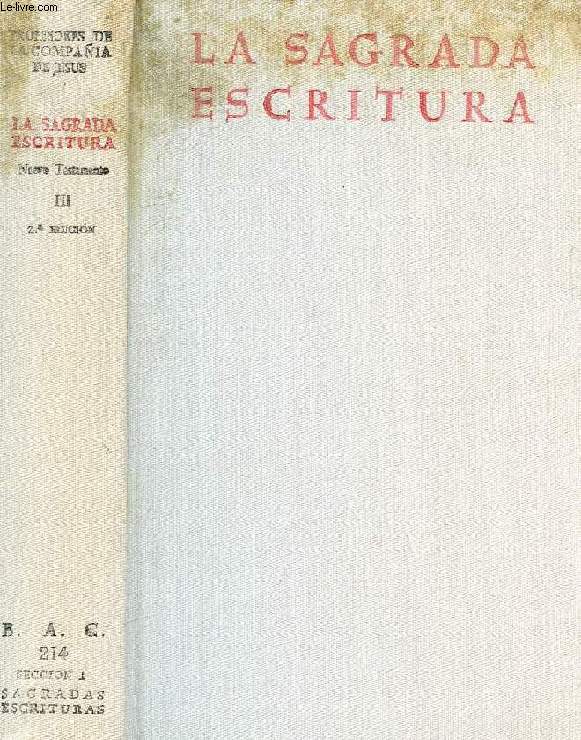 LA SAGRADA ESCRITURA, NUEVO TESTAMENTO, III (ultimo), CARTA A LOS HEBREOS, EPISTOLAS CATOLICAS, APOCALIPSIS, INDICES