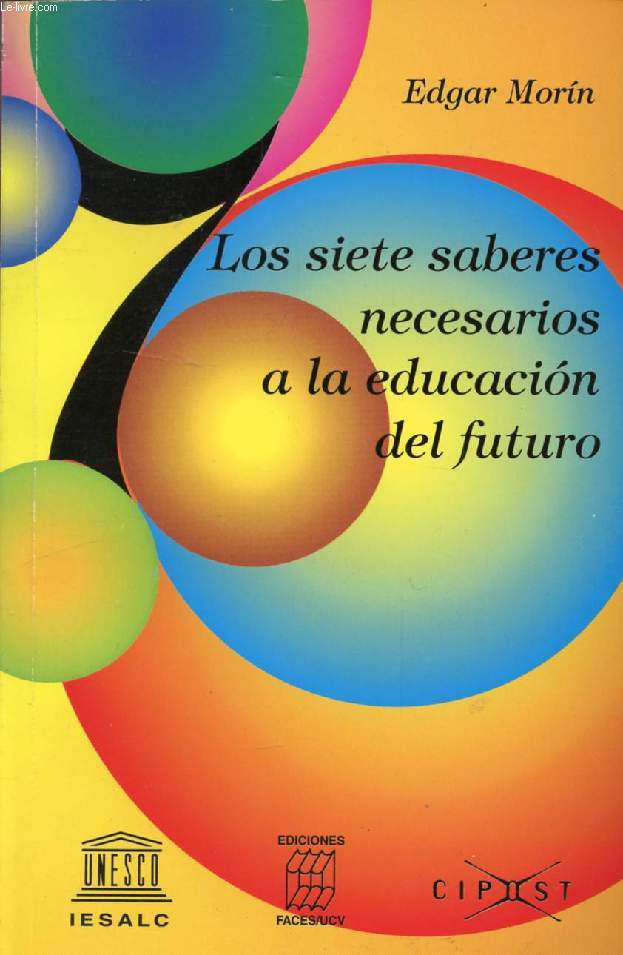 LOS SIETE SABERES NECESARIOS A LA EDUCACION DEL FUTURO