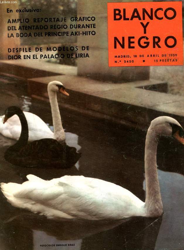 BLANCO Y NEGRO, AO LXIX, N 2450, ABRIL 1959 (Sumario: Adenauer, une politica y una presidencia de la Republica en peligro, Manuel Aznar. Boda imperial en Tokio (Aki-Hito y Michiko Shoda). Salemos las zonas verdes, Miguel Fisac. Caceres, monumento...)