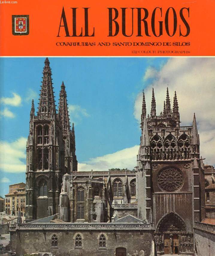 ALL BURGOS, COVARRUBIAS AND SANTO DOMINGO DE SILOS
