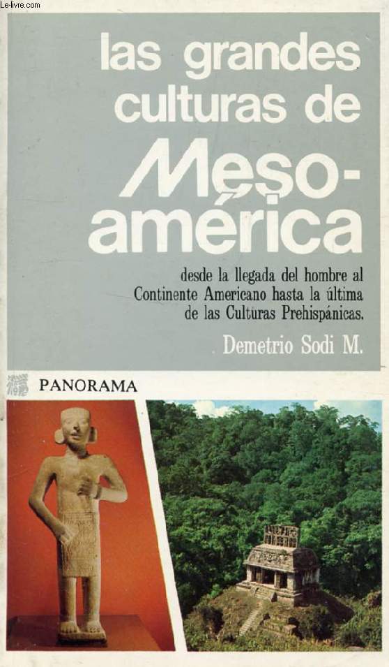 LAS GRANDES CULTURAS DE MESO-AMERICA